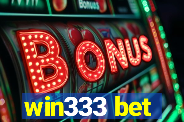 win333 bet